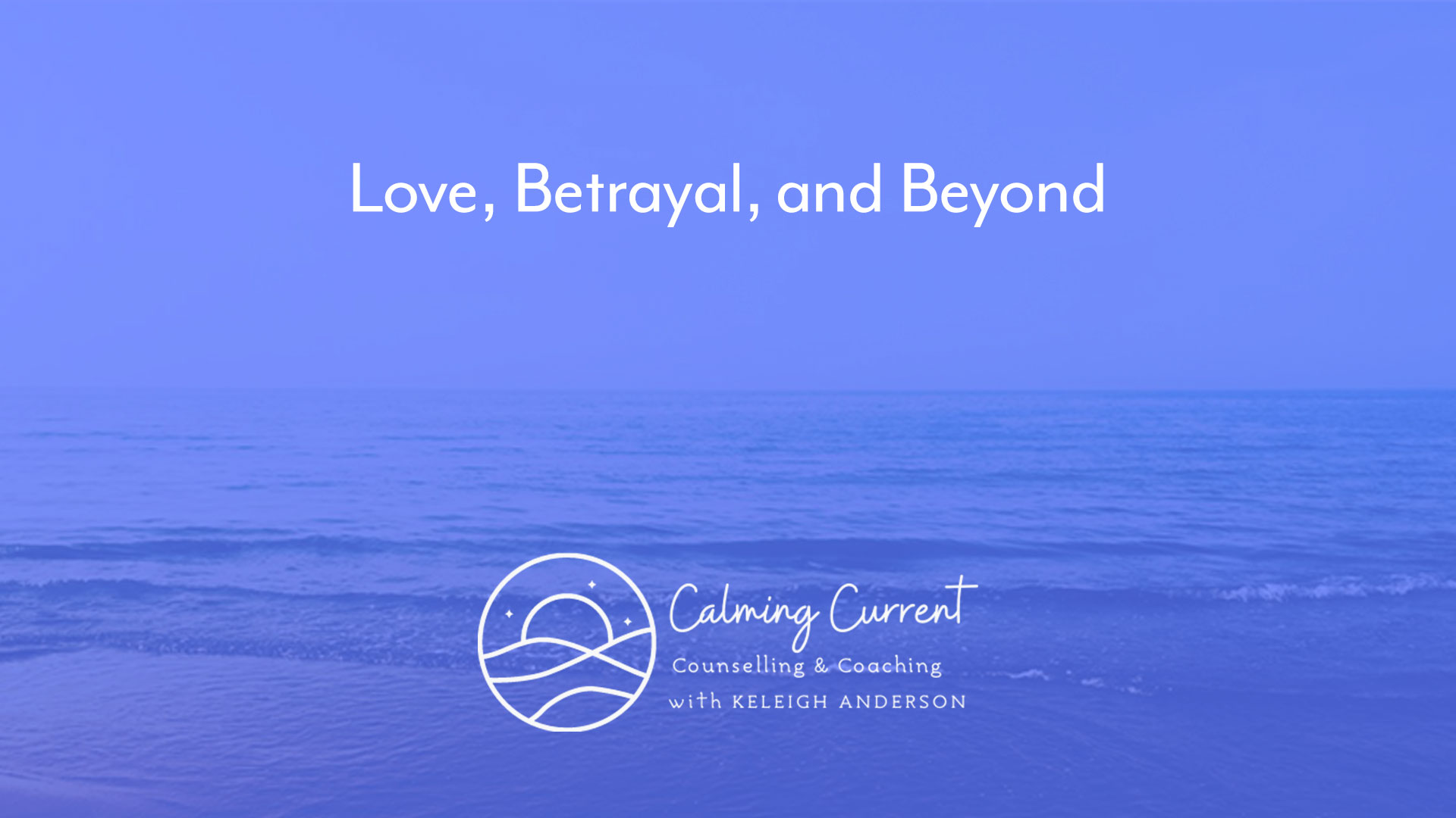 Love, Betrayal, and Beyond